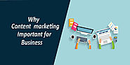 Why is content marketing important for business?