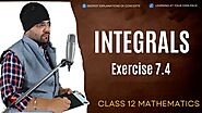Integrals NCERT Chapter 7 Exercise 7.4 | Integration Class 12 - MathYug