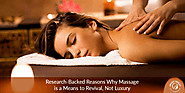 Research-Backed Reasons Why Massage Is A Means To Revival, Not Luxury