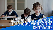 “Why’s” And “How’s” Answered For Choosing Montessori For Kindergarten » Dailygram ... The Business Network