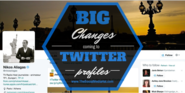 5 Big Changes Coming To Your Twitter Profile