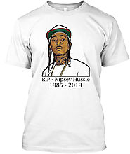 Rip Nipsey Hussle Shirt