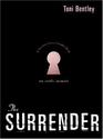 The Surrender: An Erotic Memoir: Toni Bentley: 9780060732479: Amazon.com: Books