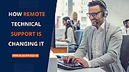 How remote technical support is changing IT | UAE