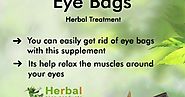 Herbal Care Products: Natural Remedies for Eye Bags and Diet to Reduce Puffy Bags