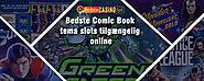 Bedste Comic Book tema slots tilgængelig online