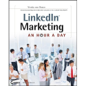 LinkedIn Marketing: An Hour a Day by Viveka Von Rosen