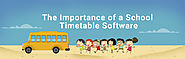 Importance of a School Timetable Software