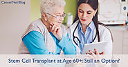 Bone Marrow Transplants and Older Adults: 3 Important Questions | Cancer.Net
