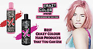Best Crazy Colour Hair Dye Products That You Can Use