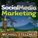 Social Media Marketing Podcast | Business How To | Tactics & Strategy by Michael Stelzner