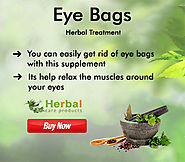 Website at https://www.herbal-care-products.com/blog/natural-remedies-for-eye-bags-what-you-dos-and-donts-during-trea...