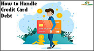 How to Handle Credit Card Debt