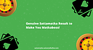 Genuine Sattamatka Result to Make You Matkaboss! - Indian Satta Matka Game