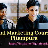 Best Digital Marketing Course in Pitampura by Institute of Digital Marketing