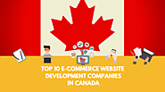 Top 10 E-commerce Website Development Companies In Canada - Helpified