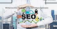 SEO Services India- Get The Best of The Search Engine Optimization