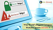 Why World's Biggest Company Websites Ignore HTTPS?