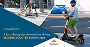 AppDupe Clone Apps - On Demand Clone Apps: A fast-moving world needs fast moving electric scooter business apps