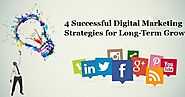 4 Successful Digital Marketing Strategies for Long-Term Growth