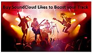 Why Buy SoundCloud Likes to Boost your Track?