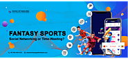 Fantasy Sports – Social Networking or Time-Wasting? – RG Infotech