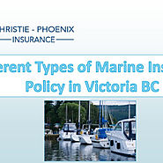 Different Types of Marine Insurance Policy in Victoria BC
