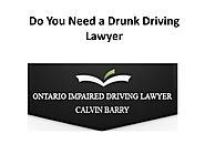 Do You Need a Drunk Driving Lawyer PowerPoint Presentation
