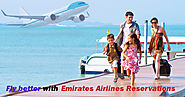 Fly better with Emirates Airlines Reservations