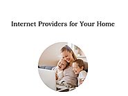 Internet Providers for Your Home