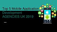 Top 5 Mobile Application Development Companies UK