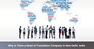 Translation Service Provider — Why is There a Need of Translation Company in New...