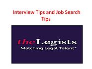 Interview Tips and Job Search Tips by thelegists