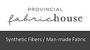 Synthetic fibers | Man-made Fabrics