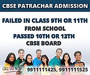 Patrachar Vidyalaya Admission CBSE 10th / 12th Class Delhi Delhi