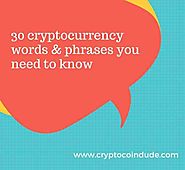 30 cryptocurrency words & phrases you need to know - Cryptocoindude.com