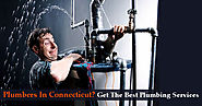 Plumbers In Connecticut? Get The Best Plumbing Services