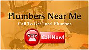 Plumbers Near Me - Call To Get Local Plumber