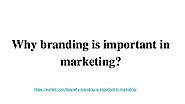 Why-branding-is-important-in-marketing