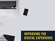 Improving digital experience