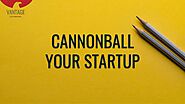 Cannonball your startup - PPT