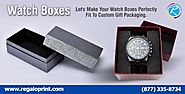 Let's Make Your Watch Boxes Perfectly Fit To Custom Gift Packaging.: irenewilly