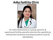 Asha Fertility Clinic by Dr Astha chakravarty - Issuu