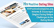 HIVPositiveDatingSites.org Informs & Encourages Singles Facing Unique Challenges in the Dating World