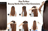 How To Wear Beauty Works Clip-in Hair Extensions?