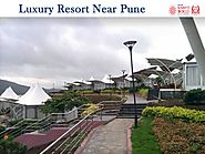 Luxury Resorts Near Pune by Sunny's World - Issuu