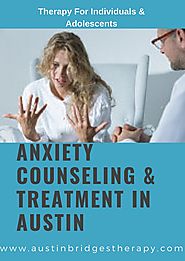 Anxiety Therapy & Counseling in Austin | Austin Bridges Therapy