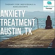 Anxiety Treatment Austin, TX | Overcome Anxiety with Austin’s Top Specialist