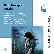 Choose the Best Therapists in Austin for Anxiety Counseling