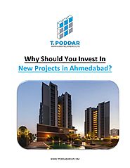 Why Should You Invest in New Projects in Ahmedabad?